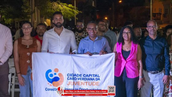 São Filipe assumiu oficialmente o título de Cidade Capital Cabo-Verdiana da Juventude